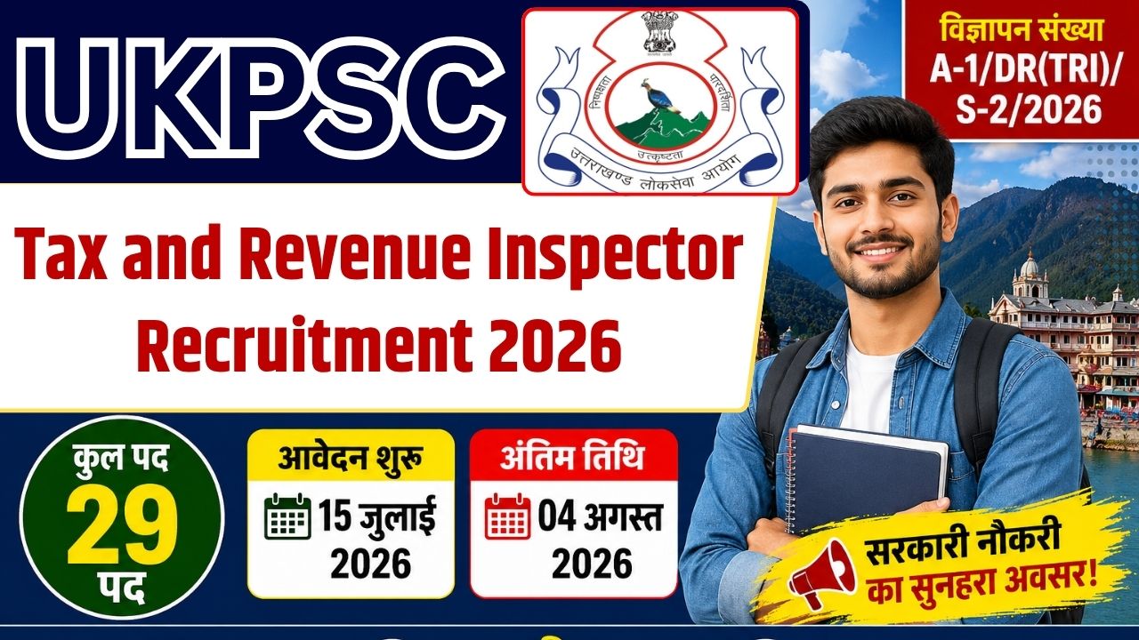 UKPSC Tax and Revenue Inspector Recruitment 2026