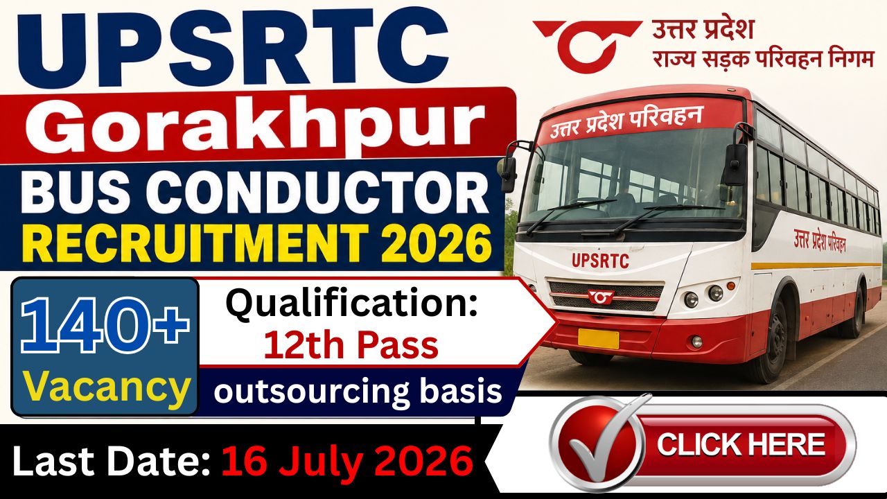 UPSRTC Gorakhpur Bus Conductor Recruitment 2026